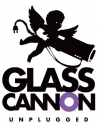 Glass Canon Unplugged